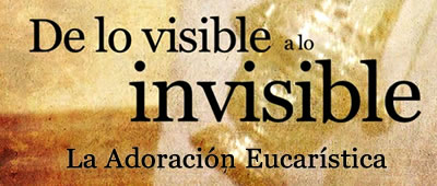 La Adoración Eucarística